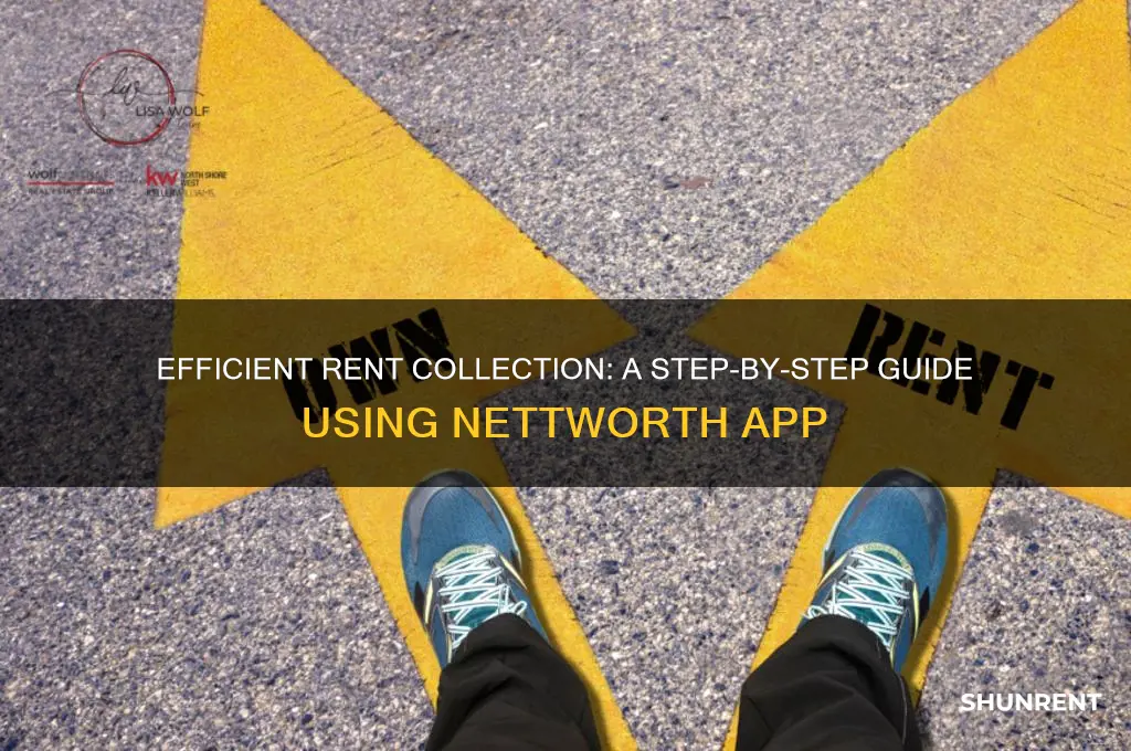 how to collect rent in nettworth app