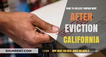 Collecting Unpaid Rent Post-Eviction in California: A Step-by-Step Guide