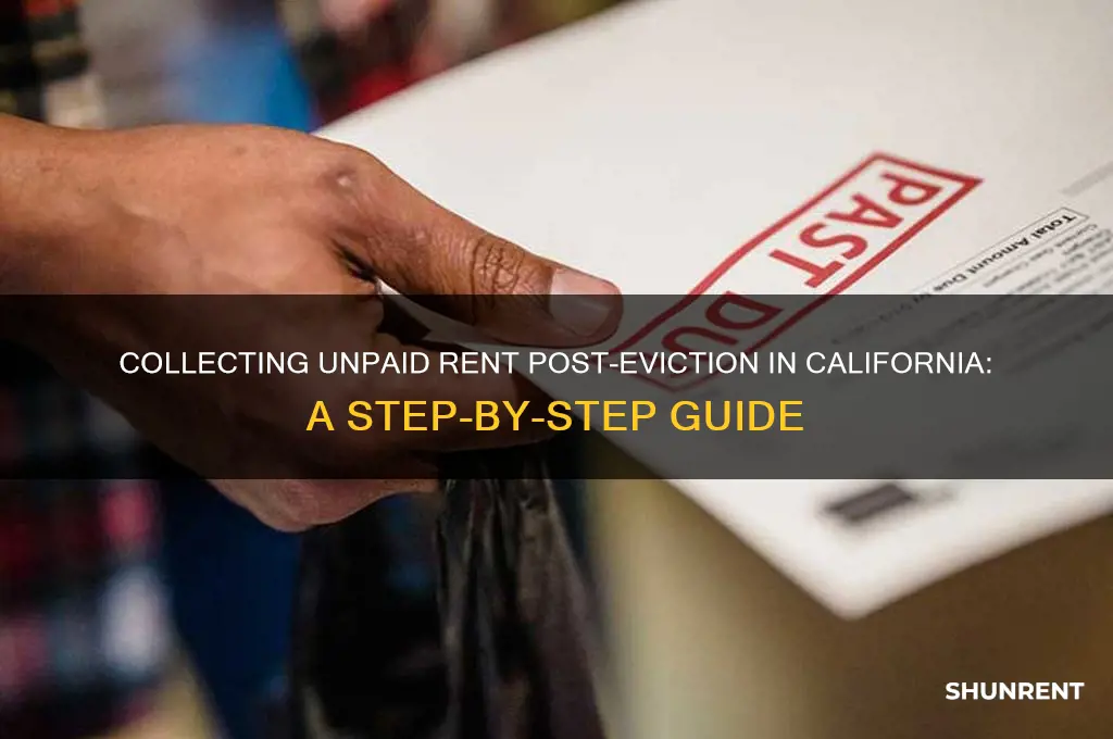 how to collect unpaid rent after eviction california