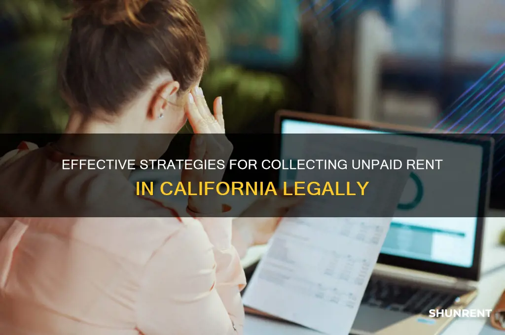 how to collect unpaid rent in california