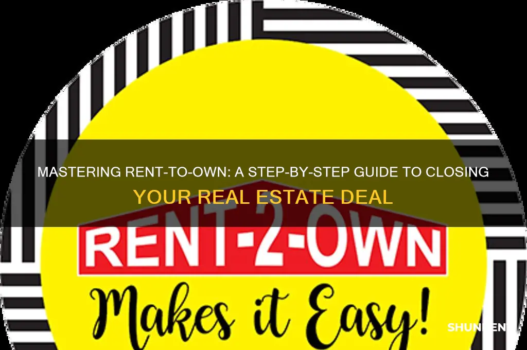 how to complete a rent to own real estate deal