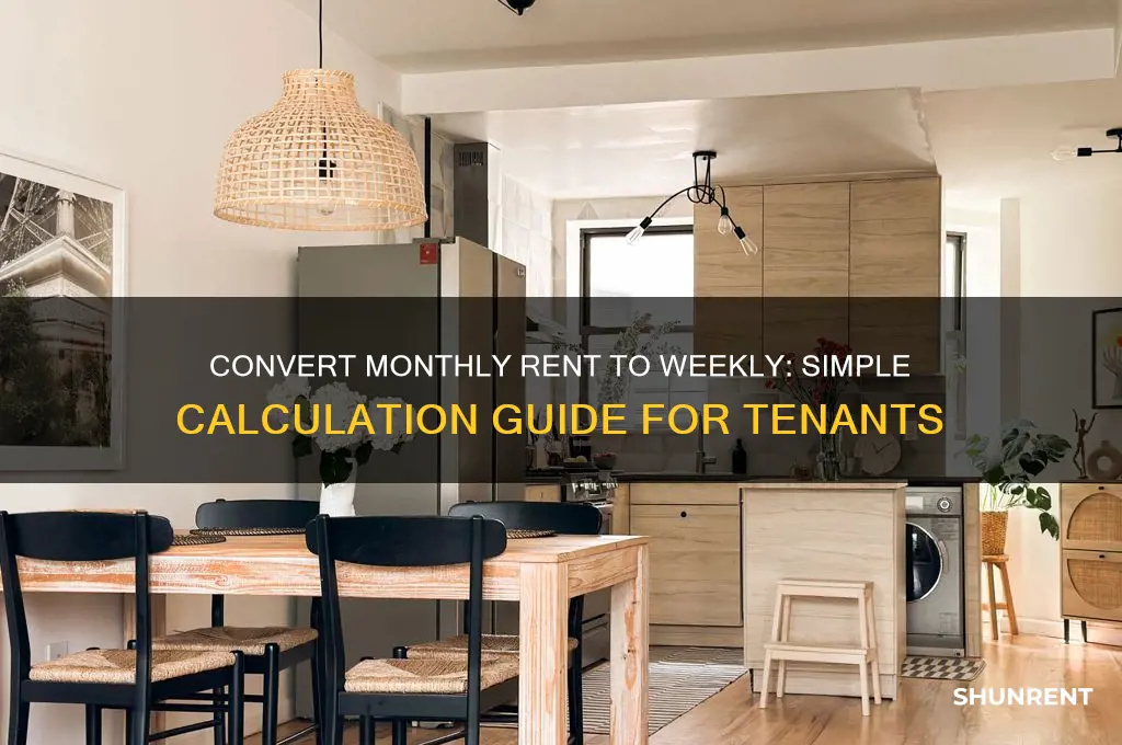 how to convert monthly rent to weekly