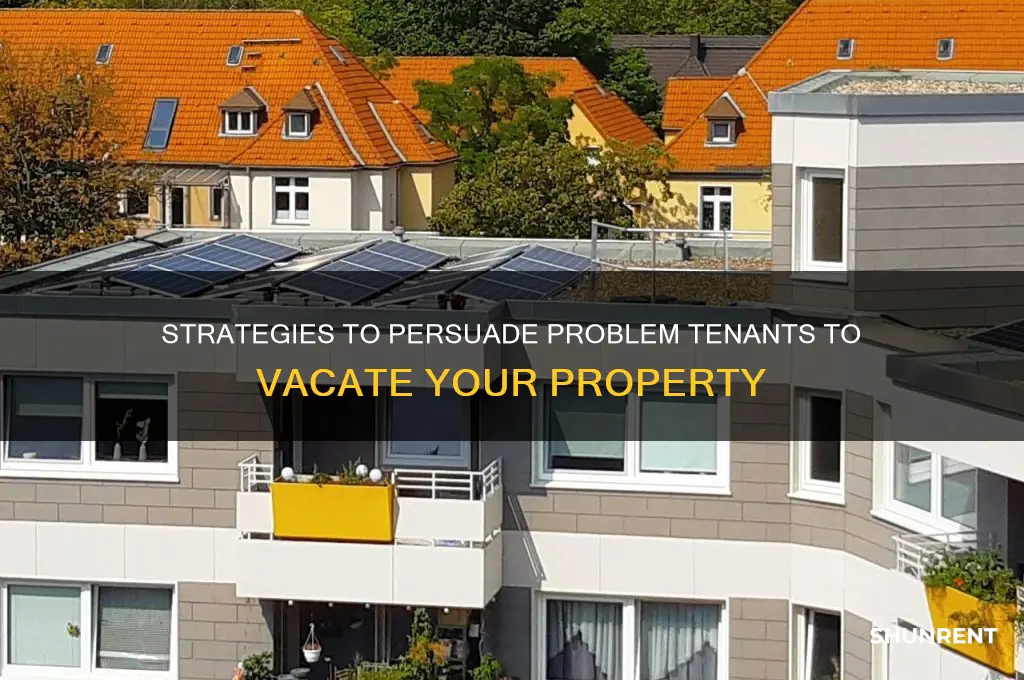 how to convince a bad renter to leave