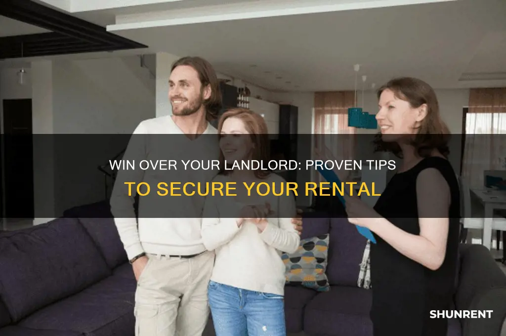 how to convince a landlort to rent to you
