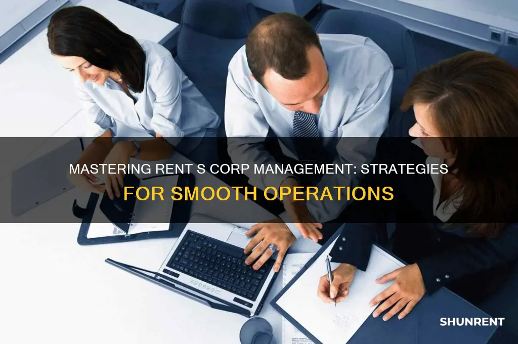 how to deal with rent s corp