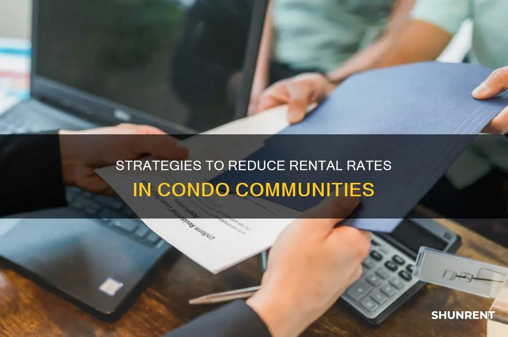 how to decrease the percent of condos rented