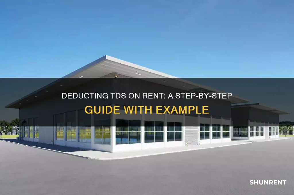 how to deduct tds on rent with example