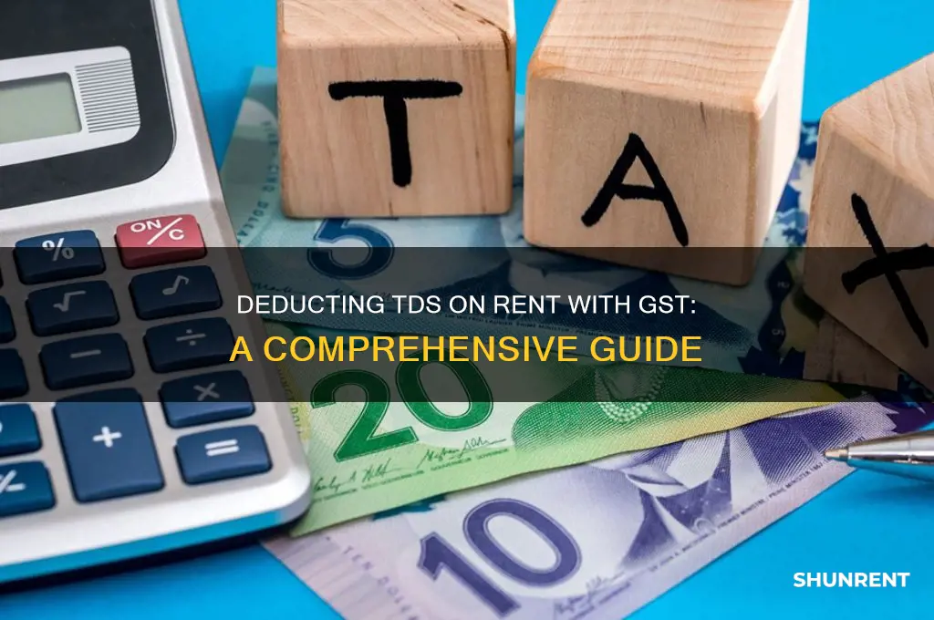 how to deduct tds on rent with gst