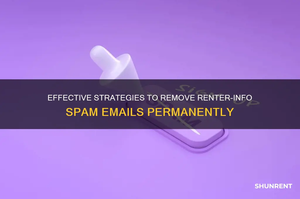 how to delete renter-info spam emails