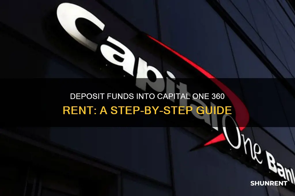 how to deposit funds into capital one 360 rent