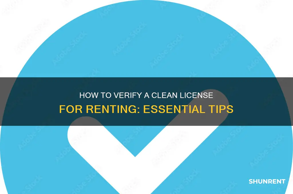 how to determine good license number is clean for renting