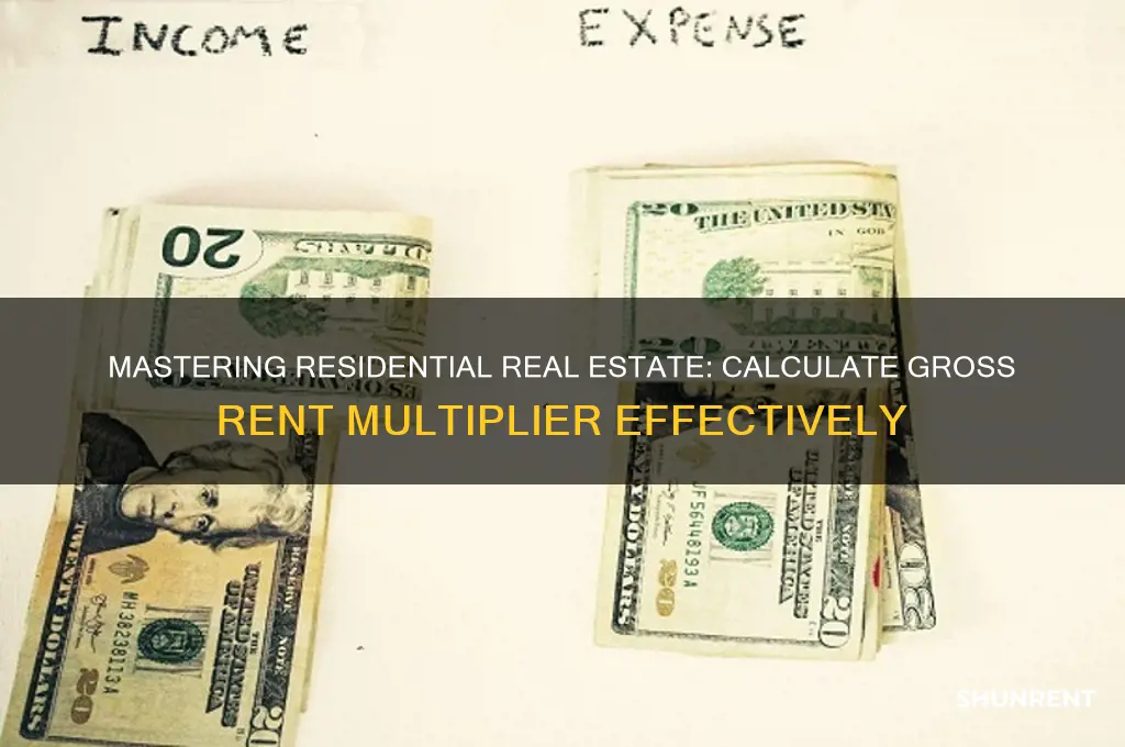 how to determine gross rent multiplier residential
