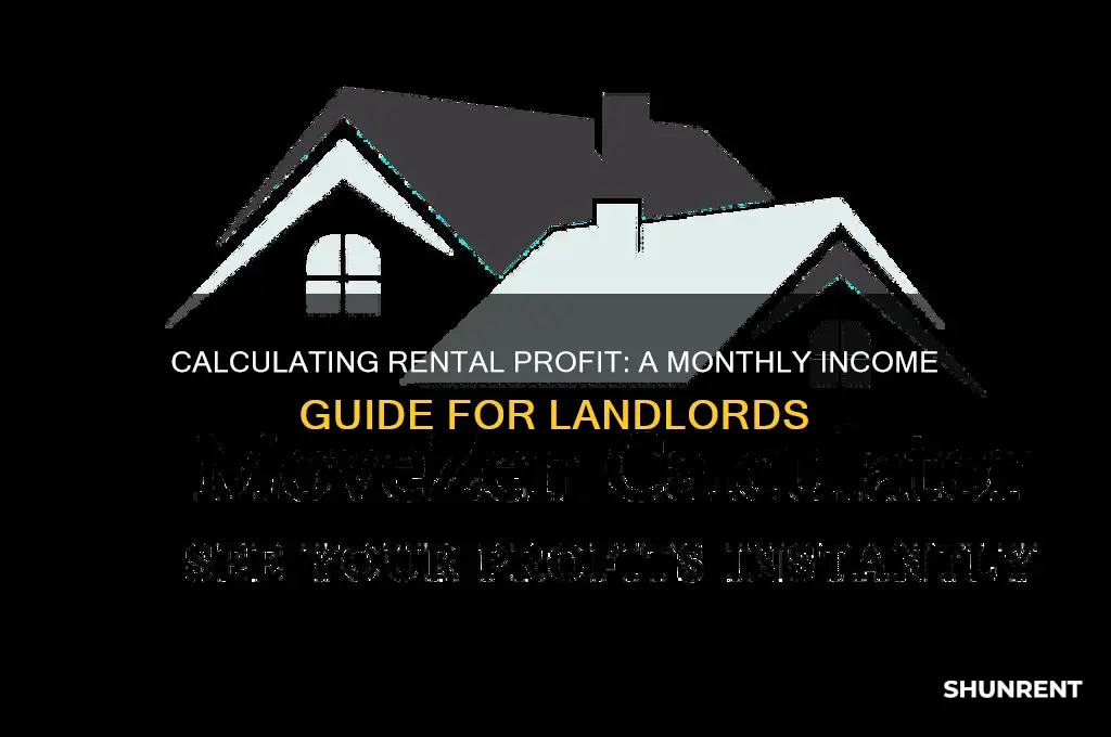 how to determine profit from a monthly rent
