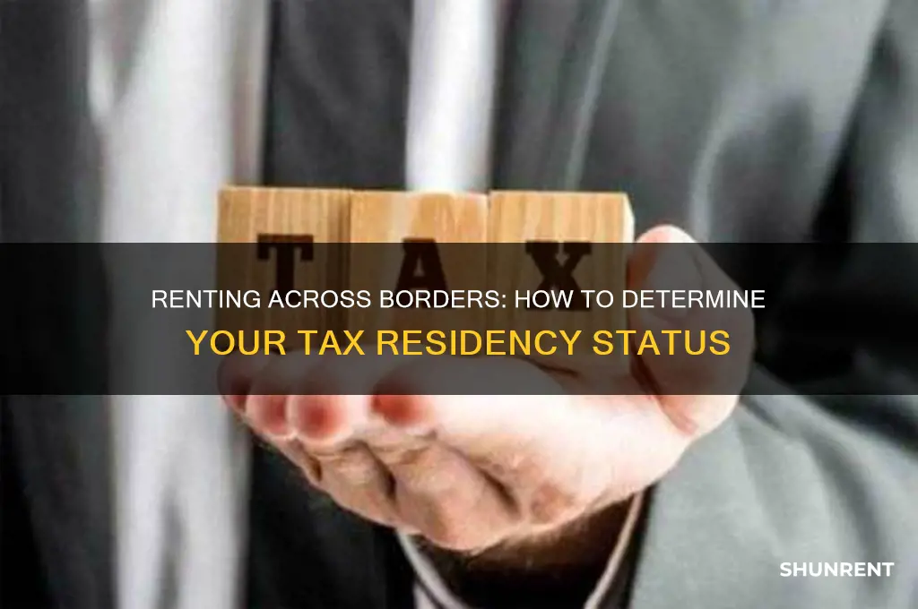 how to determine residency for tax purposes renting
