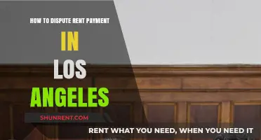 Disputing Rent Payments in LA: A Step-by-Step Guide for Tenants