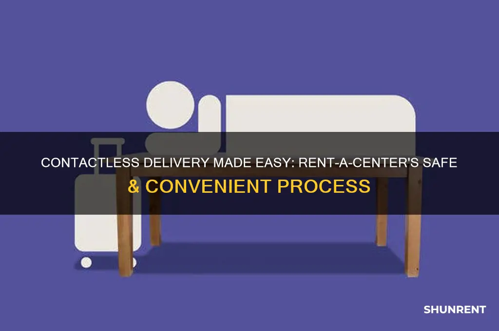 how to do contactless delivery rent a center