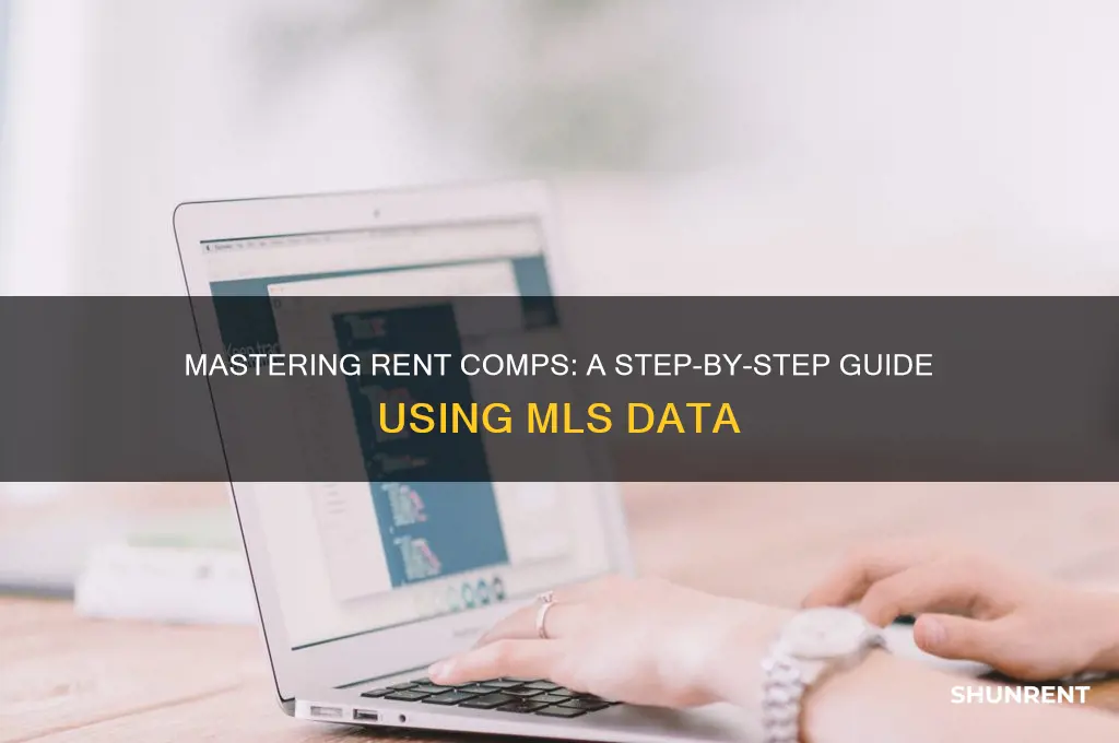 how to do rent comps from mls