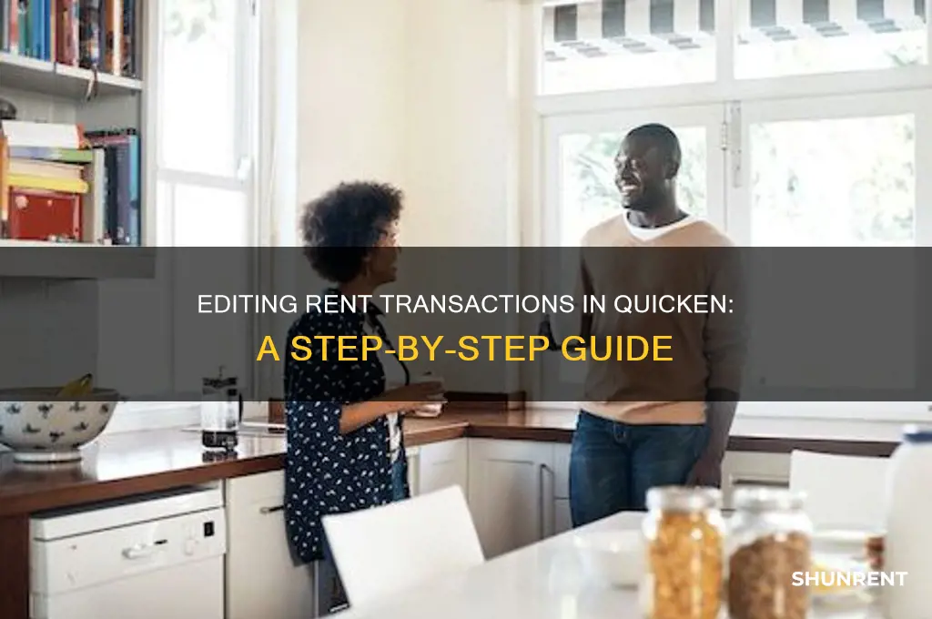 how to edit a rent transaction in quicken