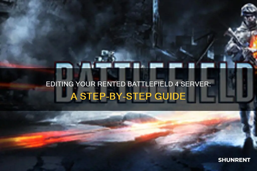 how to edit rented server bf 4