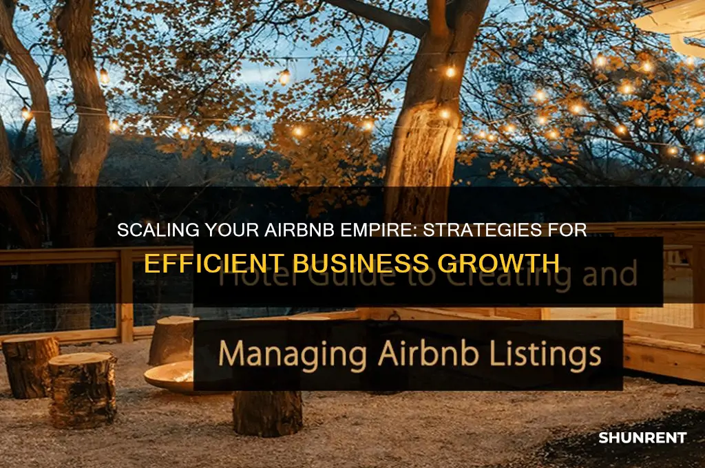how to efficiently scale my airbnb rent business