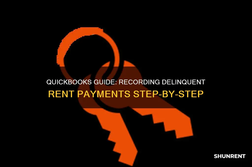 how to enter delinquent rent in qb