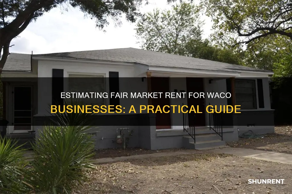 how to estimate fair market value rent in waco business