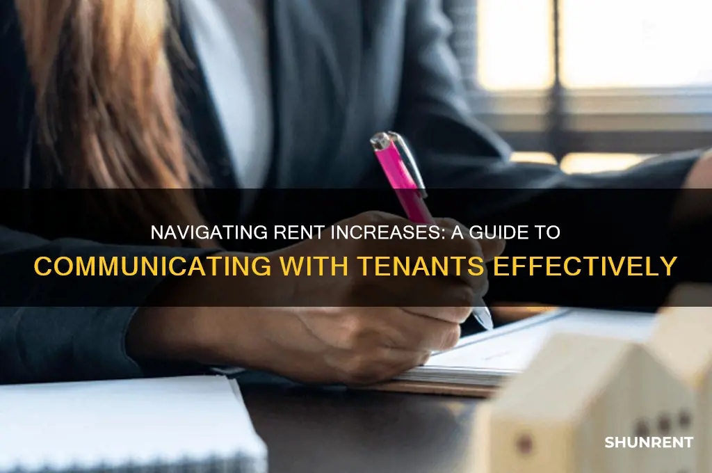 how to explaine increasing your rent to a tenent