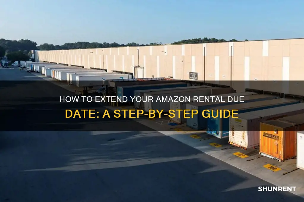 how to extend rent date on amazon