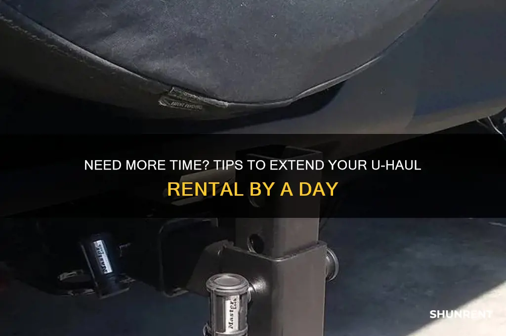 how to extend uhaul rent bfor a day