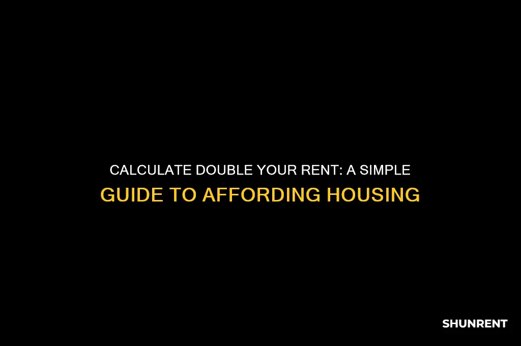 how to figure out 2 times the rent