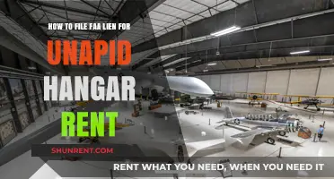 Filing FAA Lien for Unpaid Hangar Rent: A Step-by-Step Guide