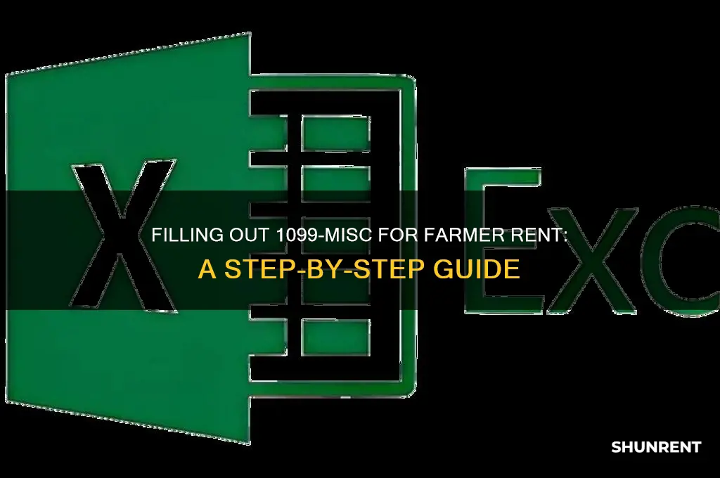 how to fill out 1099 misc for farmer rent