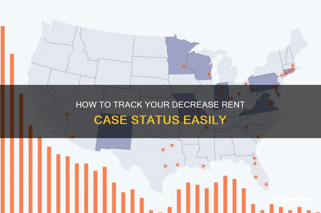 how to find a decrease rent case status