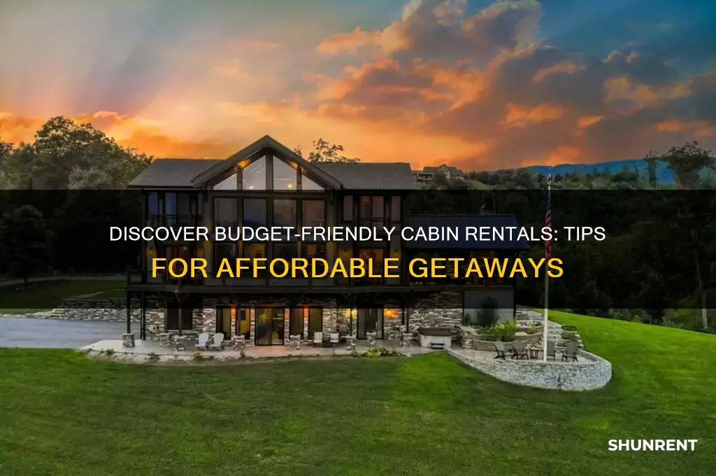 how to find an affordable cabin to rent