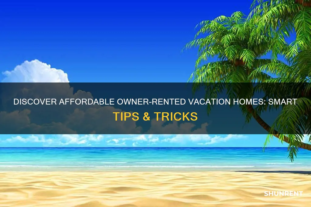 how to find cheap rent by owner vacation