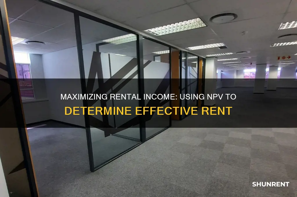 how to find effective rent with the npv