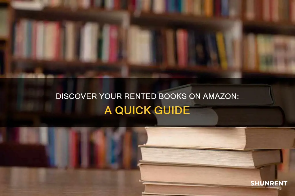 how to find my rent books on amazon