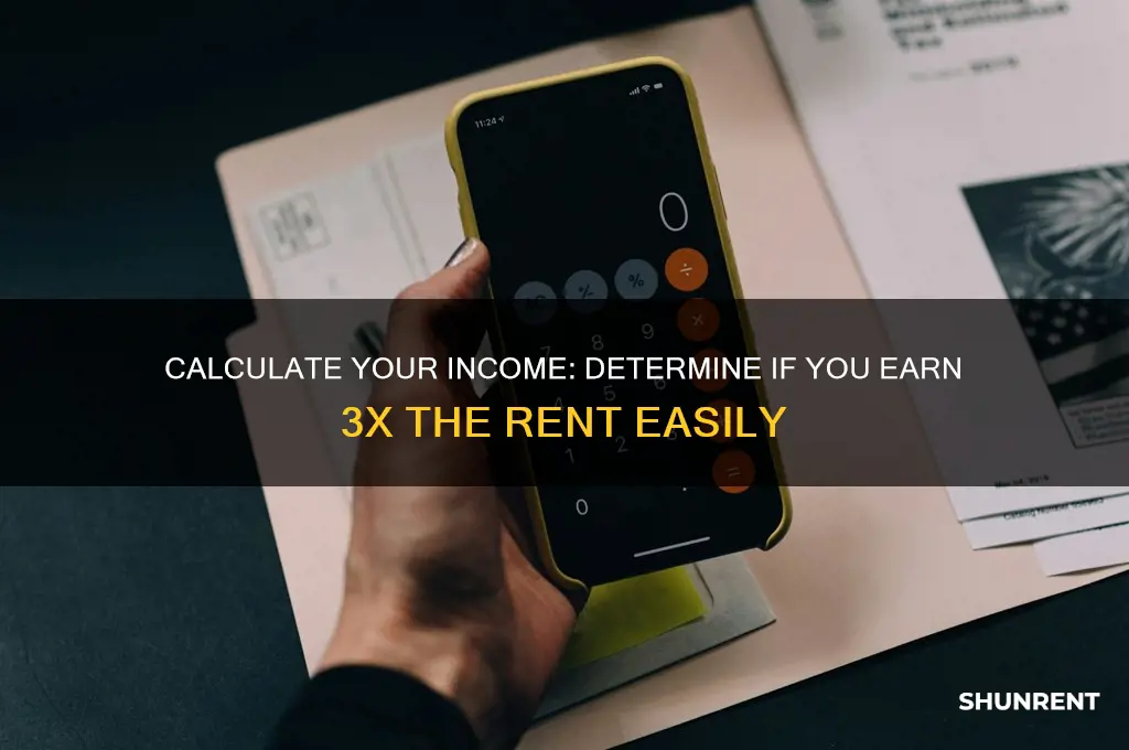 how to find out if you make 3x the rent