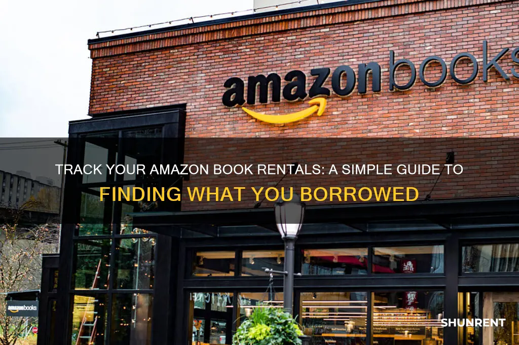 how to find out what books you rented on amazon