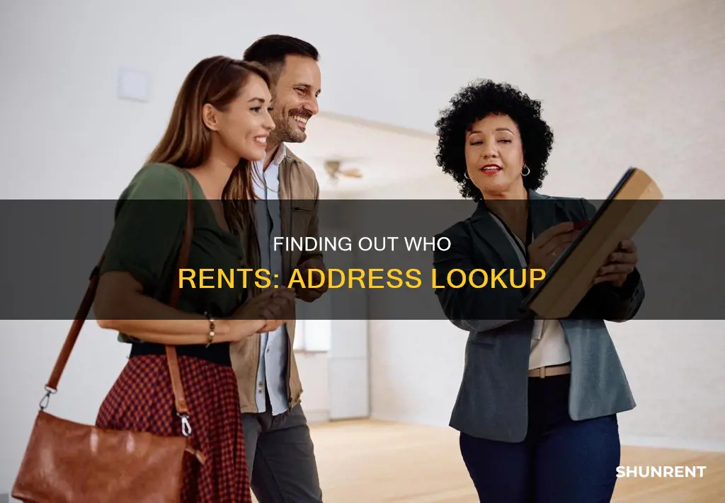 how to find out who rents at an address