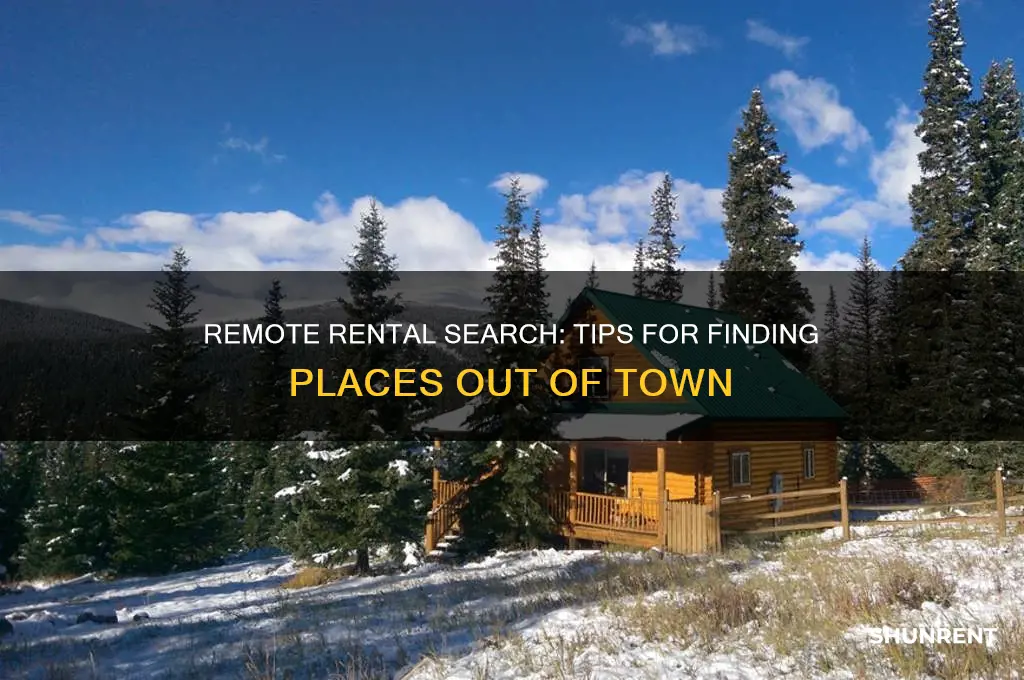 how to find places for rent while out of town