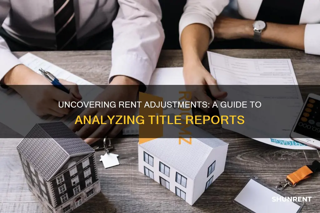 how to find rent adjustments in a title report