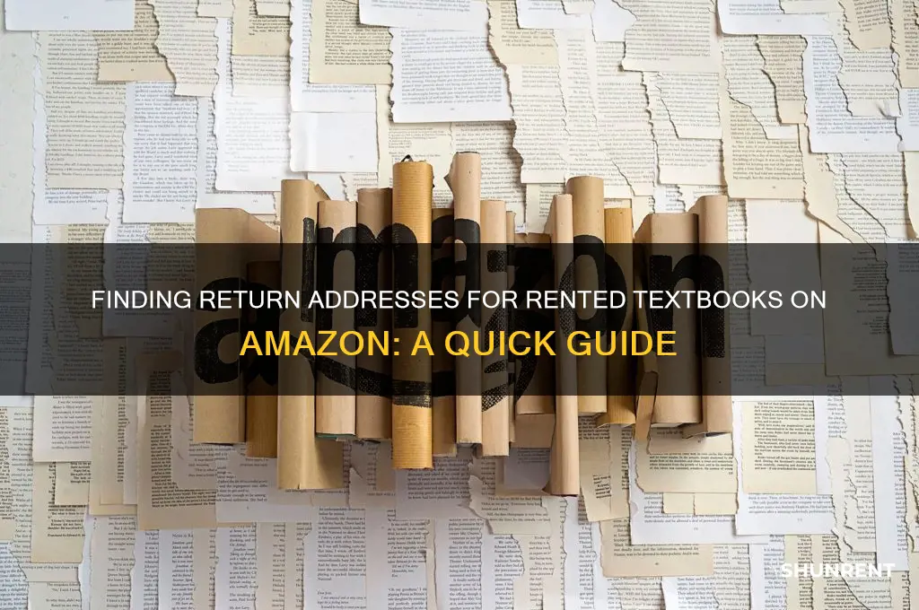 how to find return address for rented textbooks on amazon