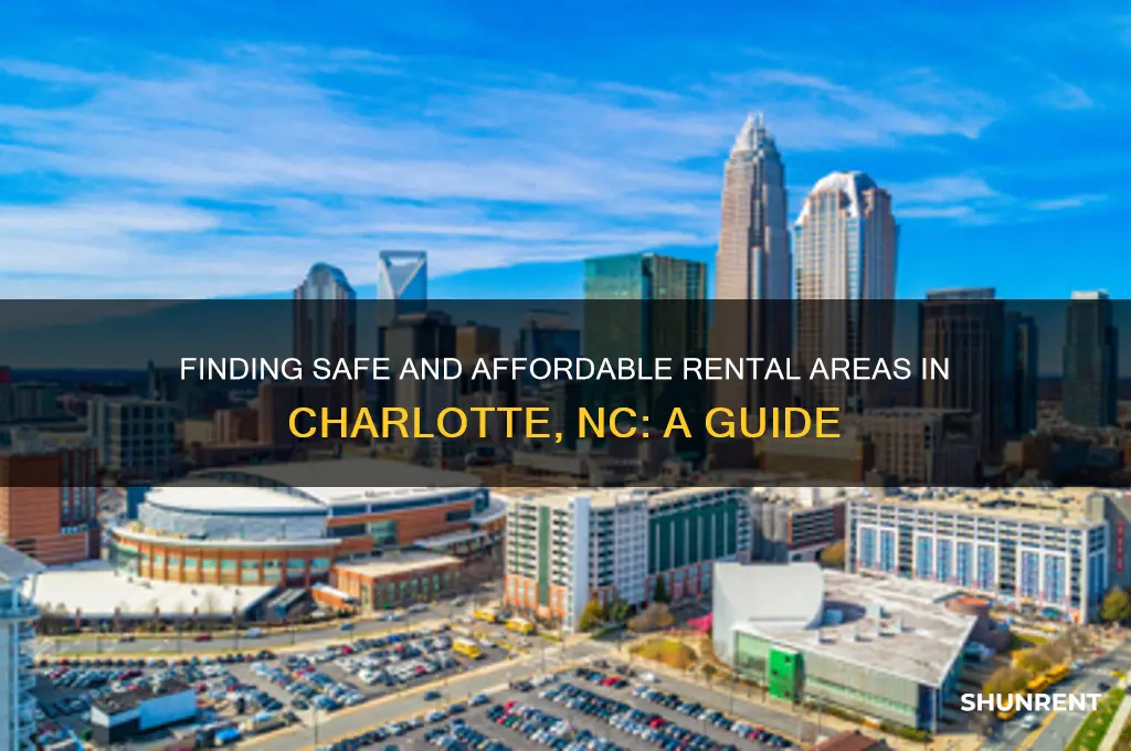 how to find safe atea to rent in charlotte nc