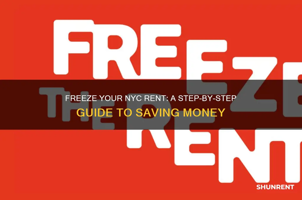 how to freeze your rent in nyc