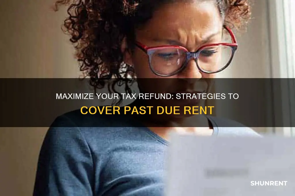how to garnish tax refund for past due rent