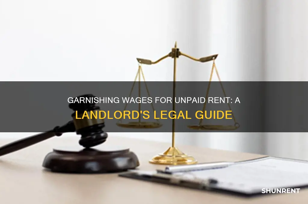 how to garnish wages for past due rent