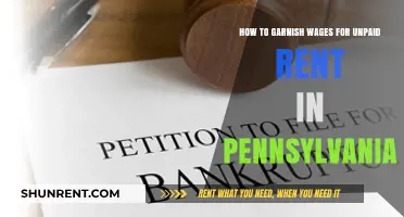 Garnishing Wages for Unpaid Rent in Pennsylvania: A Step-by-Step Guide