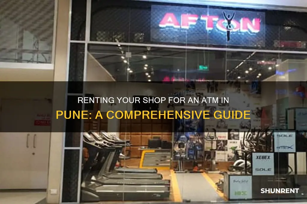how to give shop on rent for atm in pune