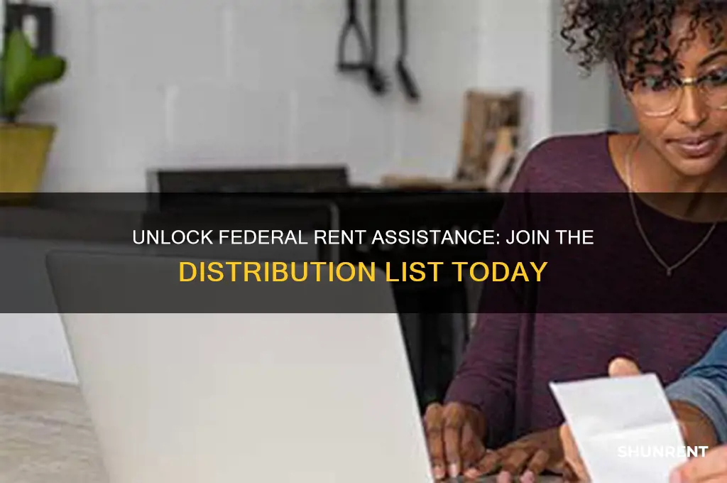 how to gt on the federal rent check distribution list